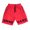 Grind Hard Shorts